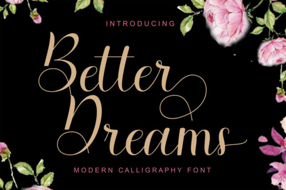 Enhance Your Campaigns with Better Dreams Font