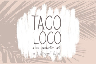 Taco Loco: A Handwritten Font for Engaging Editorial Design